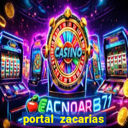 portal zacarias maior de 18